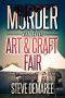 [Dekker Cozy Mystery 06] • Murder at the Art & Craft Fair